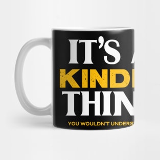 It's a Kindig Thing You Wouldn't Understand Mug